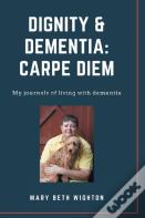 Dignity & Dementia