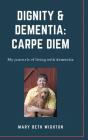 Dignity & Dementia - Preview