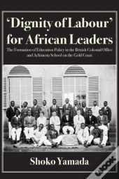 'Dignity Of Labour' For African Leaders