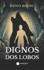 Dignos dos Lobos - Preview