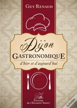 Capa do artigo Dijon Gastronomique-D'Hier Et D'Aujourd'Hui