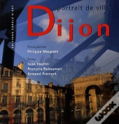 Dijon ; Portrait De Ville