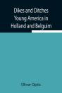 Dikes And Ditches Young America In Holla - Preview
