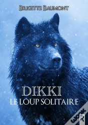 Capa do artigo Dikki, Le Loup Solitaire