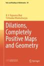 Dilations, Completely Positive Maps And Geometry - Preview