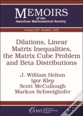 Dilations, Linear Matrix Inequalities, The Matrix Cube Problem And Beta Distributions