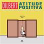 Dilbert - Atitude Positiva - Preview