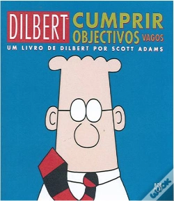 Capa do artigo Dilbert - Cumprir Objectivos Vagos