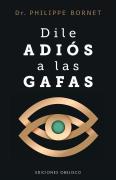 Dile Adios A Las Gafas
