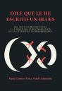 "Dile Que Le He Escrito Un Blues" - Preview