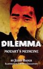 Dilemma: Mozart'S Medicine - Preview