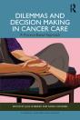Dilemmas And Decision Making In Cancer Care - Preview