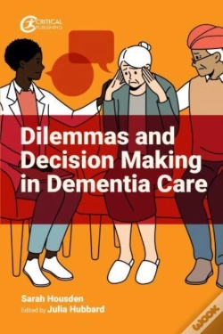 Capa do artigo Dilemmas And Decision Making In Dementia Care