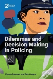 Capa do artigo Dilemmas And Decision Making In Policing