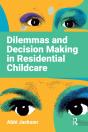 Dilemmas And Decision Making In Residential Childcare - Preview