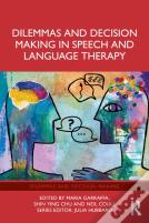 Dilemmas And Decision Making In Speech And Language Therapy