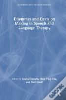 Dilemmas And Decision Making In Speech And Language Therapy