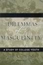 Dilemmas Of Masculinity - Preview