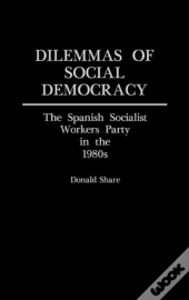 Dilemmas Of Social Democracy