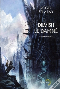 Capa do artigo Dilvish Le Damné