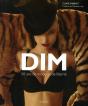 Dim ; 50 Ans De Mode Et De Liberté - Preview