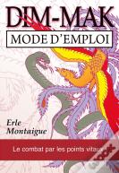 Dim-Mak, Mode D'Emploi
