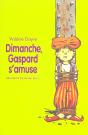 Dimanche Gaspard S'Amuse - Preview