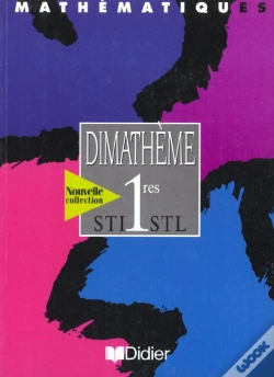 Capa do artigo Dimatheme; Mathématiques ; 1ère Sti/Stl ; Livre De L'Élève