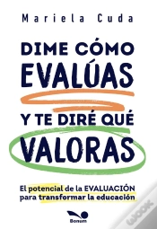 Capa do artigo Dime Cómo Evalúas Y Te Diré Qué Valoras