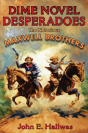 Dime Novel Desperadoes - Preview