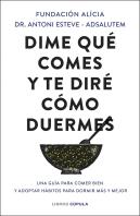 Dime Que Comes Y Te Dire Como Duermes