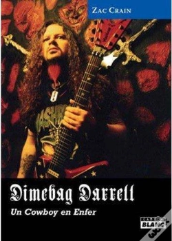 Capa do artigo Dimebag Darrell ; Un Cowboy En Enfer