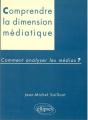 Dimension Médiatique - Comment Analyser Les Médias ? - Preview