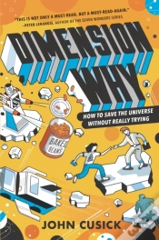 Capa do artigo Dimension Why #1: How To Save The Universe Without Really Trying