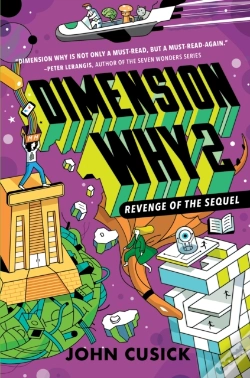 Capa do artigo Dimension Why #2: Revenge Of The Sequel