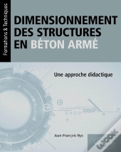 Dimensionnement Des Structures En Béton Armé : Une Approche Didactique