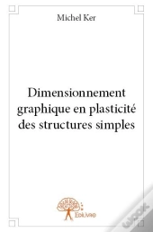 Dimensionnement Graphique En Plasticite Des Structures Simples