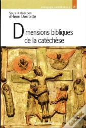 Dimensions Bibliques De La Catéchèse