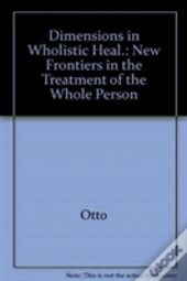 Dimensions In Wholistic Heali