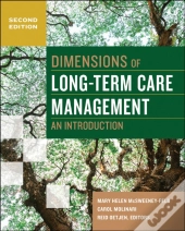 Dimensions Of Long-Term Care Management: An Introduction, Second Edition