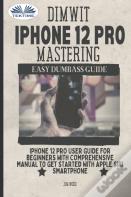 Dimwit Iphone 12 Pro Mastering