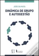 Dinâmica de Grupo e Autogestão
