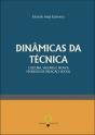 Dinâmicas da Técnica - Preview