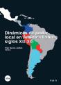 Dinámicas De Poder Local En América Latina, Siglos Xix-Xxi - Preview