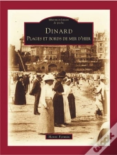 Dinard Tome 2 ; Plages Et Bords De Mer D'Hier