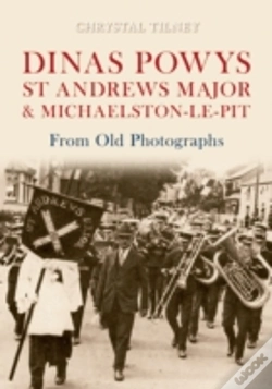 Capa do artigo Dinas Powys St Andrews Major & Michaelston-Le-Pit From Old Photographs