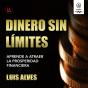 Dinero Sin Límites - Preview