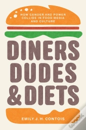 Diners, Dudes, And Diets