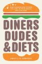 Diners, Dudes, And Diets - Preview