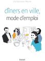 Dîners En Ville, Mode D'Emploi - Preview